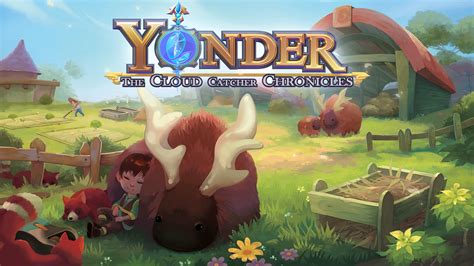 Yonder: The Cloud Catcher Chronicles -  Embark on a Mystical Journey to Restore Serenity and Unveil Hidden Wonders!