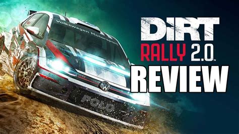 Dirt Rally 2.0 - A Ruthless Rallying Simulator For Hardcore Driving Enthusiasts!